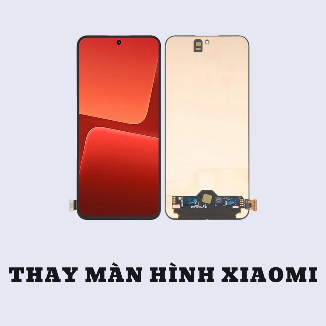 BẢNG GIÁ THAY MÀN HÌNH XIAOMI